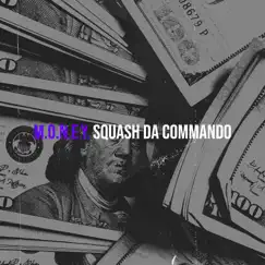M.O.n.E.Y. by Squash Da Commando album reviews, ratings, credits