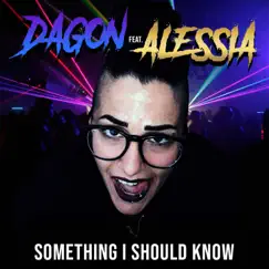 Something I Should Know (feat. Alessia Pireddu) Song Lyrics