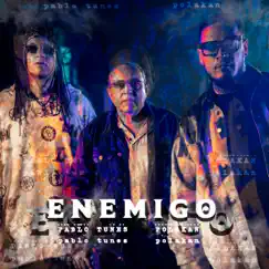 Enemigo - Single by Pablo Tunes & Polakan album reviews, ratings, credits