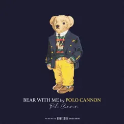 Bear with Me - EP by Polo Cannon album reviews, ratings, credits