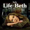 Life & Beth (Original Series Soundtrack) album lyrics, reviews, download
