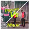 Pronto vs Malik album lyrics, reviews, download
