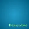 Demen Bae - Single album lyrics, reviews, download