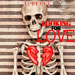 Looking For Love - Single by Dangero album reviews, ratings, credits