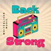 Back Strong - Single album lyrics, reviews, download