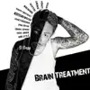 Brain Treatment album lyrics, reviews, download