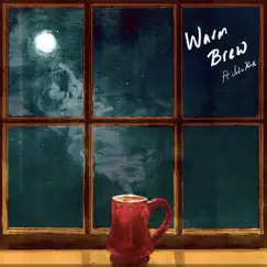 Warm Brew (feat. Julia Kirk) - Single by Jaekel album reviews, ratings, credits