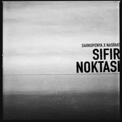 Sıfır Noktası - Single by Sarkopenya, DJ Flash & Nasihat album reviews, ratings, credits