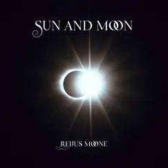 Sun and Moon - Single by Relius Moone album reviews, ratings, credits