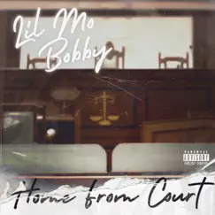 Home from Court (feat. Bobby) - Single by Lil Mo album reviews, ratings, credits