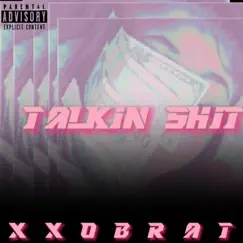 Talkin Shit Song Lyrics