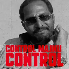 Control Majnu Control - Single by Sonu Manocha album reviews, ratings, credits