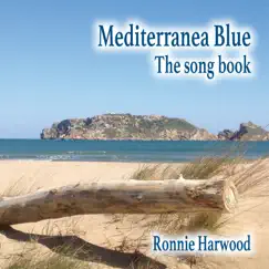 Mediterranea Blue the song book by Ronnie Harwood album reviews, ratings, credits