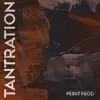 Tantration - Single album lyrics, reviews, download