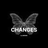 Changes - Single album lyrics, reviews, download