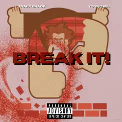 Break It (feat. Young Mil) Song Lyrics