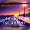 Tomorrow's Forgotten - Single album lyrics, reviews, download