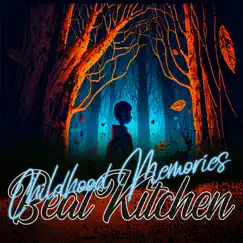 Childhood Memories by BeatKitchen album reviews, ratings, credits