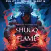Shugo Flame (feat. T. Sawyer, Sle3p & Izreal Jakob) [Radio Edit] - Single album lyrics, reviews, download