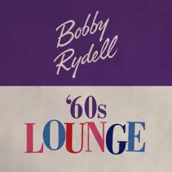 '60s Lounge - EP by Bobby Rydell album reviews, ratings, credits