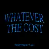 Whatever the Cost (feat. 451) - Single album lyrics, reviews, download