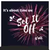 Set the Party Off (feat. DJ GOHARD) - Single album lyrics, reviews, download