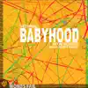 The Eternal Babyhood of the Believer (feat. Adam Page) - Single album lyrics, reviews, download