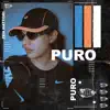 Puro (feat. SVNP) - Single album lyrics, reviews, download