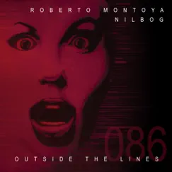 Outside the Lines - Single by Nilbog & Roberto Montoya album reviews, ratings, credits