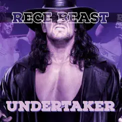 Undertaker - Single by Rece Beast album reviews, ratings, credits