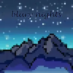 Blury Nights - Single by Yunawnam album reviews, ratings, credits