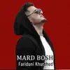 Mard Bosh - Single album lyrics, reviews, download