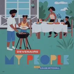 My People - Single by Devenaire & Kaleb Mitchell album reviews, ratings, credits