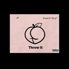 Throw It (feat. Double D 