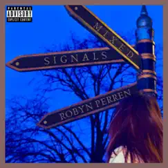 Mixed Signals - Single by Robyn Perren album reviews, ratings, credits