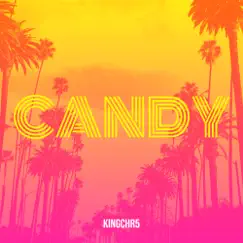 Candy - Single by Kingchr5 album reviews, ratings, credits