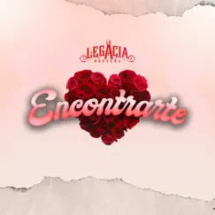 Encontrarte - Single by La Legacia Norteña album reviews, ratings, credits