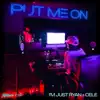 Put Me On (feat. Cele) - Single album lyrics, reviews, download