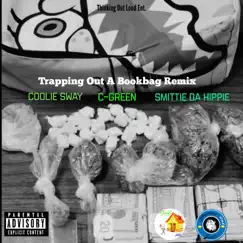 Trapping Out a BookBag ReMix (feat. C-Green & Smittie Da Hippie) - Single by Coolie Sway album reviews, ratings, credits