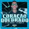 Coração Quebrado - Single album lyrics, reviews, download