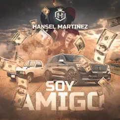 Soy Amigo - Single by Hansel Martinez album reviews, ratings, credits