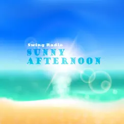 Sunny Afternoon - Single by Swing Radio album reviews, ratings, credits