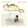 Deserto do Tempo album lyrics, reviews, download