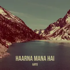 Haarna Mana Hai Song Lyrics