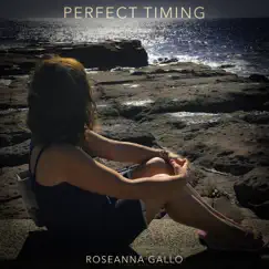 Perfect Timing by Roseanna Gallo album reviews, ratings, credits