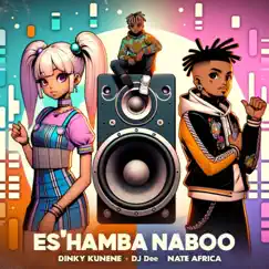 Es'Hamba Naboo (feat. Nate Africa) Song Lyrics