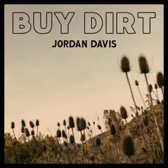 Buy Dirt - Single by Jordan Davis album reviews, ratings, credits