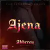 Ajena - Single album lyrics, reviews, download