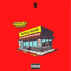 Waffle House (feat. Peso Peso) Song Lyrics