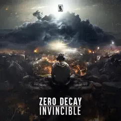 Invincible - Single by Zero Decay album reviews, ratings, credits